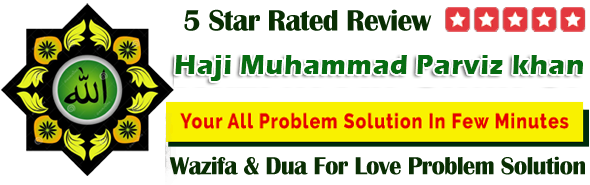Astrologer Haji Muhammad Parviz khan Ji +91-7340964816